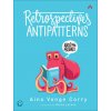Retrospectives Antipatterns (Aino Corry)(Brožovaná)