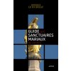 Guide des sanctuaires mariaux de France