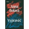 Vypravěč - Anna Bolavá