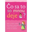 Čo sa to so mnou deje? - Susan Meredithová