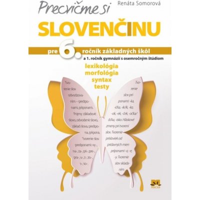 Precvičme si slovenčinu pre 6. ročník ZŠ Somorová Renáta