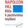 Klíče k pozitivnímu myšlení - Napoleon Hill, Michael J. Ritt