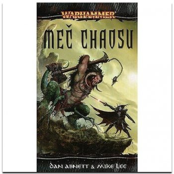 Meč Chaosu - Dan Abnett, Mike Lee