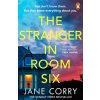 Stranger in Room Six (Jane Corry)(Brožovaná)