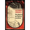 Sin blanca en Paris y Londres / Down and Out in Paris and London (George Orwell)(Brožovaná)