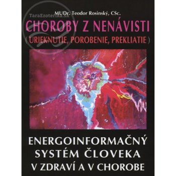 Choroby z nenávisti - urieknutie, porobenie, prekliatie. - Rosinský Teodor