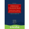 Onkologie v klinické praxi - Jan Novotný, Pavel Vítek, Zdeněk Kleibl a kolektiv