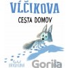 Vĺčikova cesta domov - Rachel Bright, Jim Field (ilustrátor)