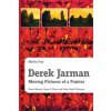 Derek Jarman - Moving Pictures of a Painter (MARTIN FREY)()