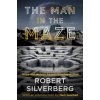 Man in the Maze (Robert Silverberg)(Brožovaná)