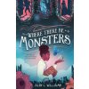 Where There Be Monsters - Alby C. Williams