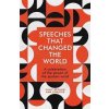 Speeches That Changed the World