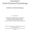 Essentials of Gestalt Theoretical Psychotherapy (Angeiika Böhm,Thomas Fuchs,Bernadette Lindorfer,Edward S. Ragsdale,Gerhard Stemberger,Katharina Sternek,Elene & Giancarlo Trombini,Andrzej Zuczkowski)(