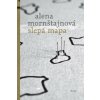 Slepá mapa, Mornštajnová Alena, 2018
