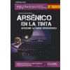 Hiszpański. Kryminał z ćwiczeniami. Arsenico en la tinta