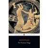 The Oresteian Trilogy: Agamemnon; The Choephori; The Eumenides (Aeschylus)