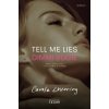 Tell me lies. Dimmi bugie. Ediz. tie-in (Carola Lovering)(Brožovaná)
