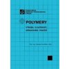 Polymery - výroba, vlastnosti, zpracování, použití - Vratislav Ducháček