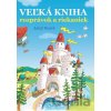 Veľká kniha rozprávok a riekaniek - Adolf Dudek (Ilustrátor)