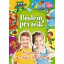 Kniha Budem prváčik! Príprava na zápis do školy