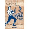 Alles, was ein Mann können muss (Oliver Kuhn)(Brožovaná)