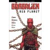 Barbalien: Red Planet--from The World Of Black Hammer