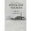 Povolání Volman - Petra Kincl Braunová
