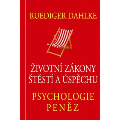 Psychologie peněz - Ruediger Dahlke