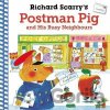 Richard Scarry´s Postman Pig and His Busy Neighbours - Richard Scarry