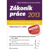 Zákoník práce 2013 v praxi - komplexní průvodce Libuše Neščáková 2013 (E-kniha)