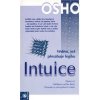 Intuice - Vědění, jež přesahuje logiku - Osho