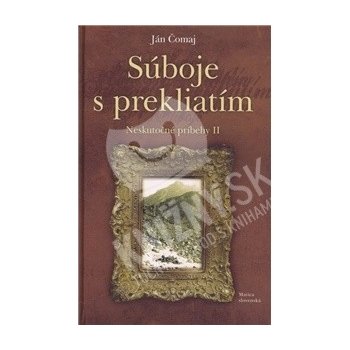 Súboje s prekliatím- Neskutočné príbehy II - Ján Čomaj