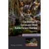 The Biology of Caves and Other Subterranean Habitats (Culver David C.)