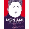 Mon ami Kim Jong-Un