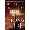 The Wrong Side - Robert Bailey