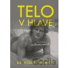 Telo v hlave