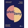 Přetíženy - Kateřina Trávníček a Martina Mašková