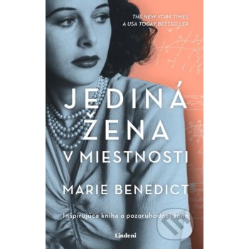 Jediná žena v miestnosti - Marie Benedict