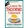 Leave No Scone Unturned - Denise Swanson, Sourcebooks, Inc