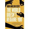 The World Doesn't Require You - Rion Amilcar Scott