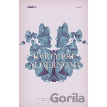 Kvety pre Algernon - Daniel Keyes