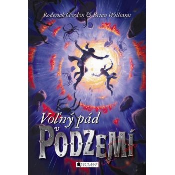 Voľný pád v podzemí - Gordon Roderick, Williams Brian