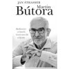 Martin Bútora. Rozhovory o časoch, ktoré sme žili - Štrasser Ján