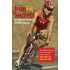 IronFit Secrets for Half Iron-Distance Triathlon Success (Melanie Fink)(Brožovaná)