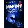 Mafiáni - Sága gangu Sýkoriek II.