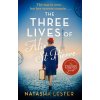 The Three Lives of Alix St Pierre - Natasha Lester