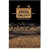 Archa Zmluvy (3.vydanie) - Puchala Rastislav