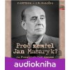 Proč zemřel Jan Masaryk? - Ivan Milan Jedlička, Petr Kettner