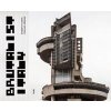 Brutalist Italy - Roberto Conte, Stefano Perego, FUEL, FUEL Publishing