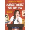 Margot Mertz for the Win (Ian McWethy)(Pevná)